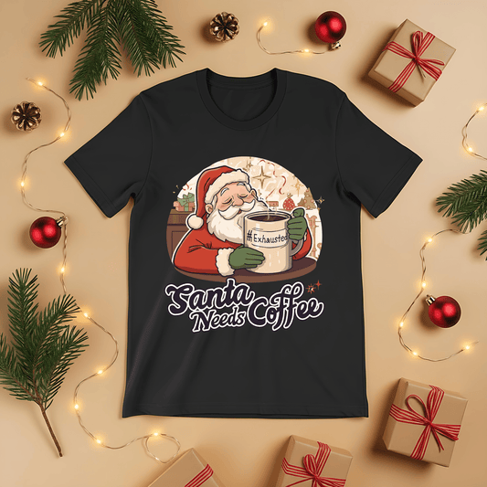 Santa Needs Coffee T-Shirt - Gifting Season